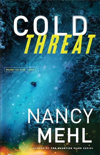 Cold Threat (Ryland & St. Clair, Band 2) von Bethany House Publishers